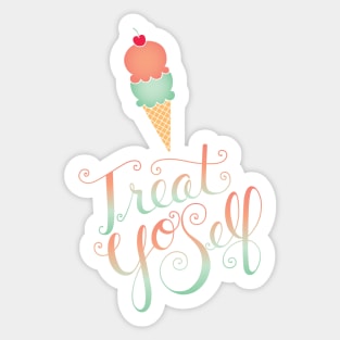 Treat Yo Self Sticker